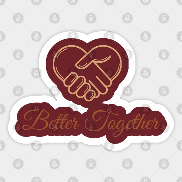 Better Together Sticker by Courtney's Creations